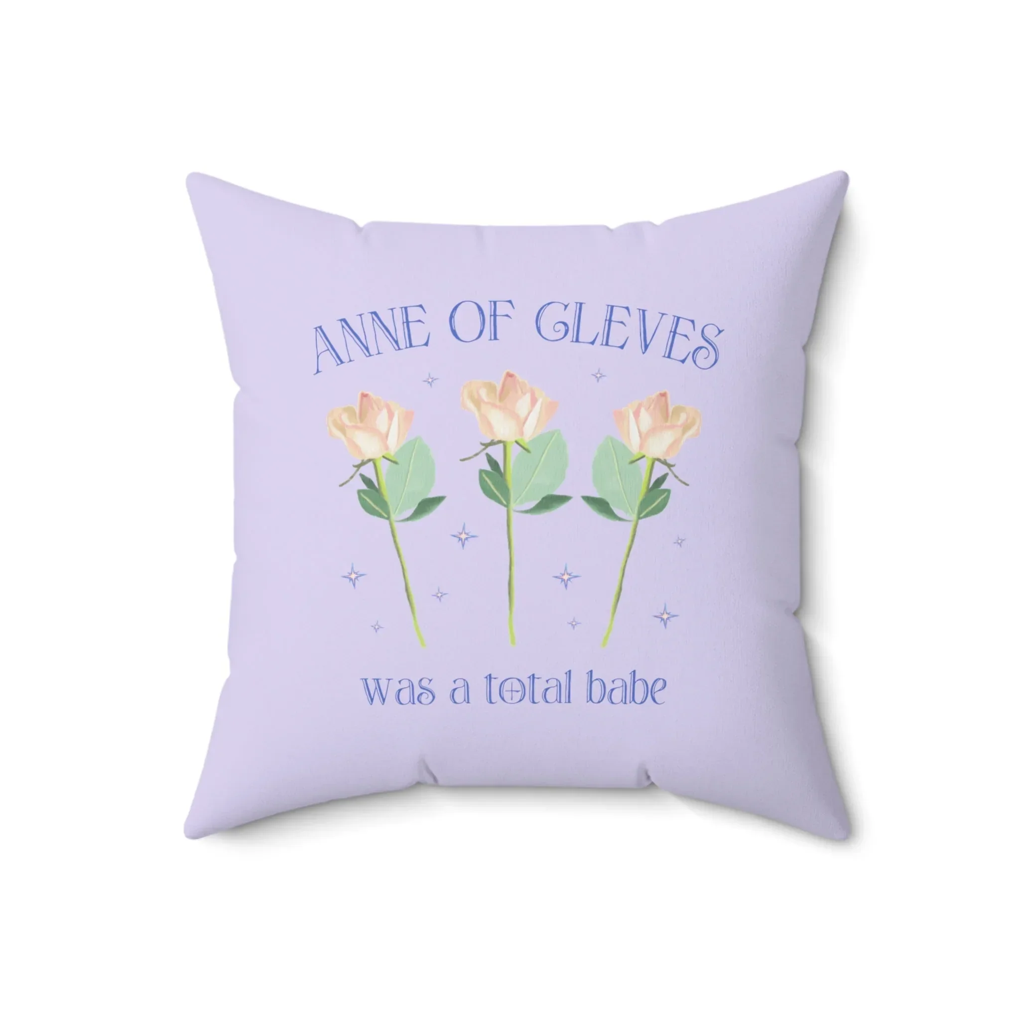 Floral History Pillow with Roses: Anne of Cleves was a Total Babe | Cute Tudor History Pillow