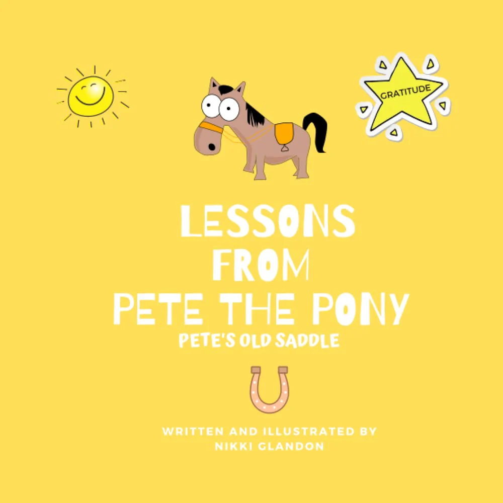 Lessons From Pete the Pony: Pete's Old Saddle